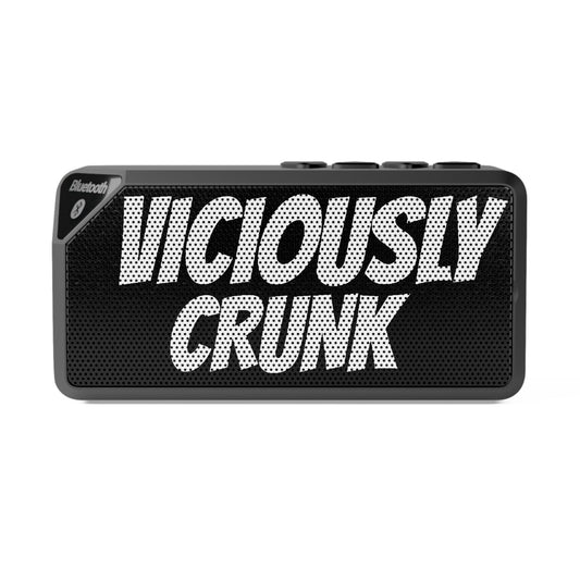 Viciously Crunk - Bluetooth speaker - VICIOUSLY CRUNK MERCH